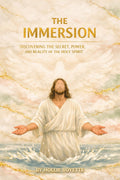 The Immersion by Hollie Boyette